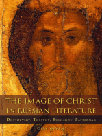 The Image of Christ in Russian Literature: Dostoevsky, Tolstoy, Bulgakov, Pasternak