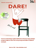 Dare! Don‘t wait: Overcome self-sabotage negative beliefs & fear of risk, learn happy-strategies courage & resilience, make more money, change bad habits to confidence, reach goals