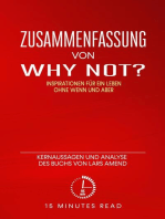 Zusammenfassung: “Why not? Inspirationen für ein Leben ohne Wenn und Aber:” Kernaussagen und Analyse des Buchs von Lars Amend: Zusammenfassung