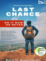 Last Chance! Do it Now or Never: Train your resilience, make more money, overcome self-sabotage fears & anxieties, learn risk strategies, change beliefs & bad habits, achieve goals