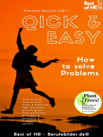 Quick & Easy. How to solve Problems: Realize good ideas without stress & make the right decisions, achieve goals, learn emotional intelligence resilience & strategies for success
