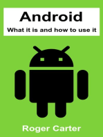 Android: What It Is and How to Use It