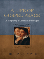 A Life of Gospel Peace: A Biography of Jeremiah Burroughs