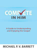 Complete in Him: A Guide to Understanding and Enjoying the Gospel