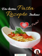 Die besten Pasta Rezepte Italiens: Ti amo, Pasta!
