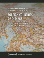 Foreign Countries of Old Age: East and Southeast European Perspectives on Aging