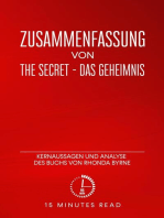 Zusammenfassung von „The Secret - Das Geheimnis“: Kernaussagen und Analyse des Buchs von Rhonda Byrne: Zusammenfassung