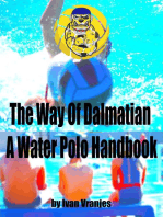 The Way of Dalmatian a Water Polo Handbook