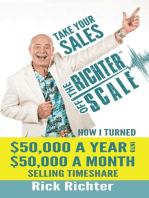 Take Your Sales Off the Richter Scale: How I Turned $50,000 A Year Into $50,000 A Month Selling Timeshare
