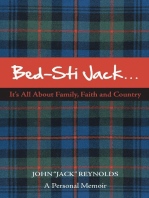 Bed-Sti Jack…..It’s All About Family, Faith and Country”: A Personal Memoir