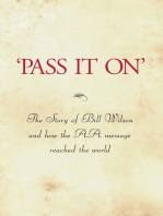 'Pass It On': The definitive biography of A.A. co-founder Bill W.