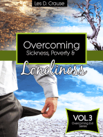 Overcoming Sickness Poverty and Loneliness