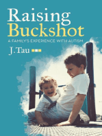 Raising Buckshot: A Family’s Experience With Autism