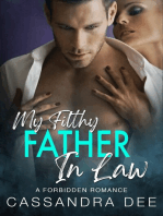 My Filthy Father In Law: A Forbidden Romance