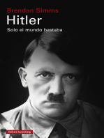 Hitler: Solo el mundo bastaba