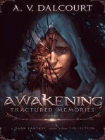 Awakening Fractured Memories: Volume 1