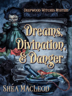 Dreams, Divination, and Danger: Deepwood Witches Mysteries, #4