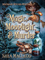Magic, Moonlight, and Murder: Deepwood Witches Mysteries, #3