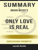 “Only Love Is Real: A Story of Soulmates Reunited” by Brian Weiss