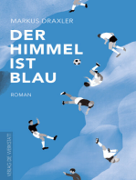 Der Himmel ist blau: Roman