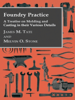 Foundry Practice - A Treatise On Moulding And Casting In Their Various Details