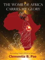 The Womb of Africa Carries My Glory