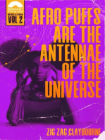 Afro Puffs Are the Antennae of the Universe: Book 2 of The Brothers Jetstream universe