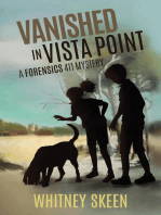 Vanished in Vista Point: a Forensics 411 Mystery: Forensic 411 Mysteries