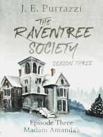 The Raventree Society, Season 3 Episode 3, Madam Amanda's