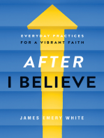 After "I Believe": Everyday Practices for a Vibrant Faith