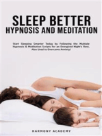 Sleep Better Hypnosis and Meditation: Start Sleeping Smarter Today by Following the Multiple Hypnosis& Meditation Scripts for an Energized Night's Rest, Also Used to Overcome Anxiety!