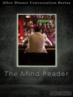 The Mind Reader: After Dinner Conversation, #55