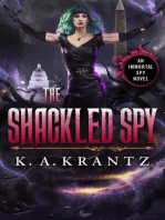 The Shackled Spy: The Immortal Spy, #6