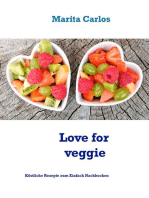 Love for veggie: Köstliche Rezepte zum Einfach Nachkochen