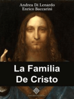 La Familia De Cristo: Estudio Sobre Su Descendencia. Los Hijos, Los Hermanos, Los Desposini