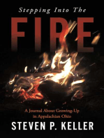 Stepping Into The Fire: A Journal About Growing-Up in Appalachian Ohio