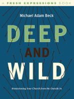 Deep and Wild