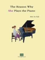 The Reason Why She Plays the Piano