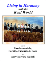 Living in Harmony with the Real World Vol 1: Fundamentals, Family & Friends
