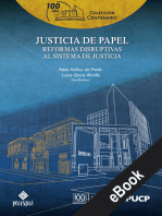 Justicia de papel: Reformas disruptivas al sistema de justicia