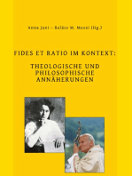 FIDES ET RATIO IM KONTEXT:: THEOLOGISCHE UND PHILOSOPHISCHE ANNÄHERUNGEN