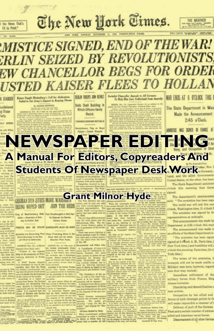 Newspaper Editing - A Manual For Editors, Copyreaders And Students Of ...