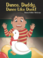 Dance, Daddy, Dance Like Duck!