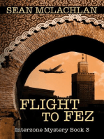 Flight to Fez: Interzone Mystery, #3