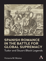 Spanish Romance in the Battle for Global Supremacy: Tudor and Stuart Black Legends