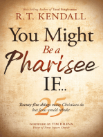 You Might Be a Pharisee If...