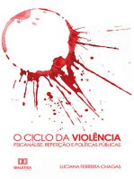 O Ciclo da Violência: Psicanálise, Repetição e Políticas Públicas