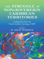 The Struggle of Non-Sovereign Caribbean Territories: Neoliberalism since the French Antillean Uprisings of 2009