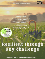 Resilient through any Challenge: Handle fears problems & sabotage, see crisis as an opportunity for a new start, Learn emotional intelligence anti-stress- strategies & mindfulness