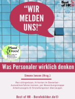 Wir melden uns! Was Personaler wirklich denken: Recruitingwissen, Kriterien im Bewerber-Auswahlverfahren kennen, per Bewerbungsmappe Arbeitszeugnis & Einstellungstest überzeugen